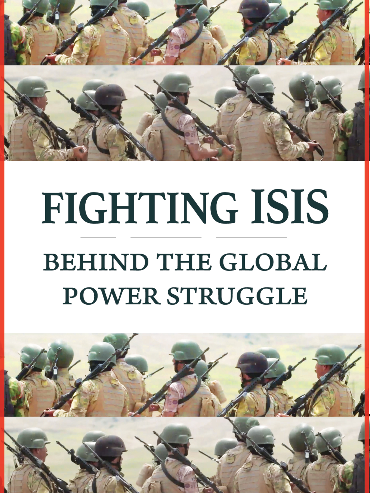 Fighting ISIS: Behind The Global Power Struggle