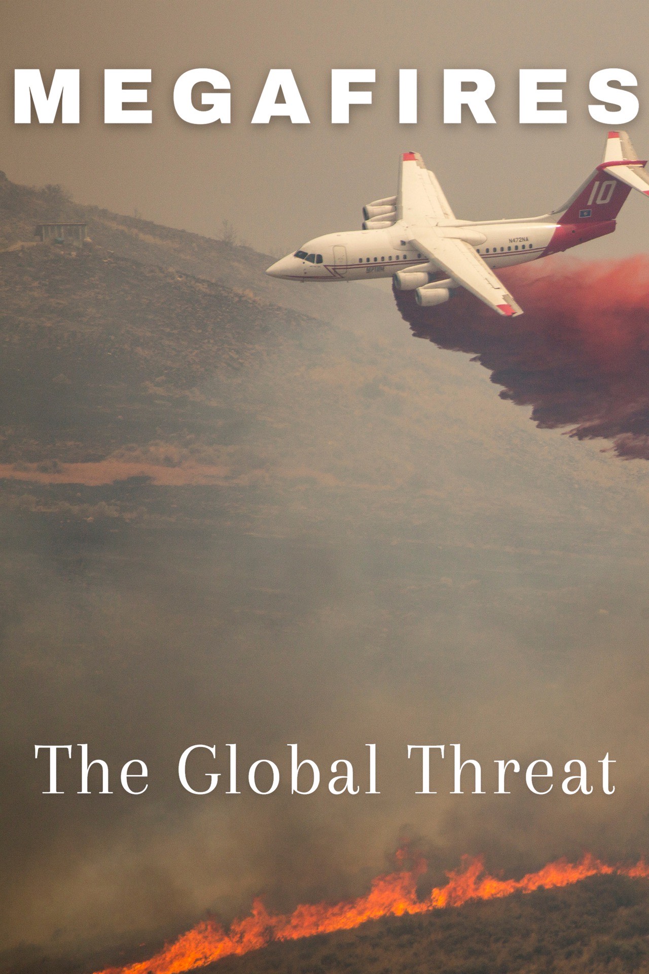 Megafires: The Global Threat