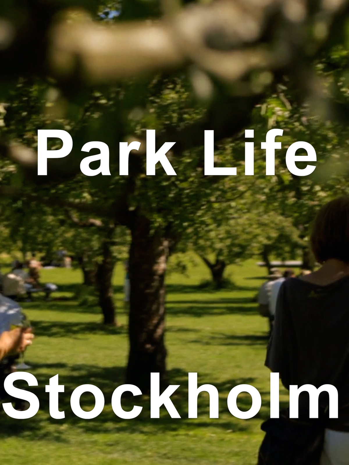 Park Life: Stockholm